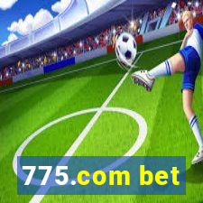 775.com bet